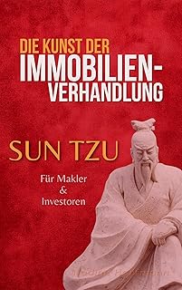 Die Kunst der Immobilien-Verhandlung: Sun Tzu für 